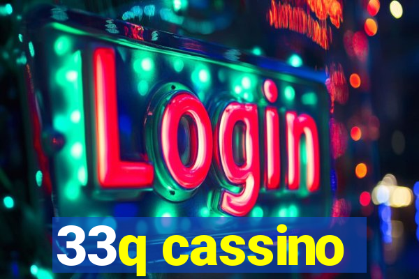 33q cassino